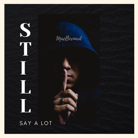 Still Say A Lot
