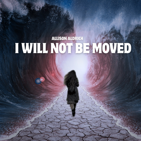 I Will Not Be Moved