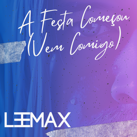 A Festa Começou (Vem Comigo)