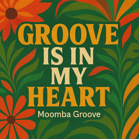Groove is in my heart  Moomba Groove