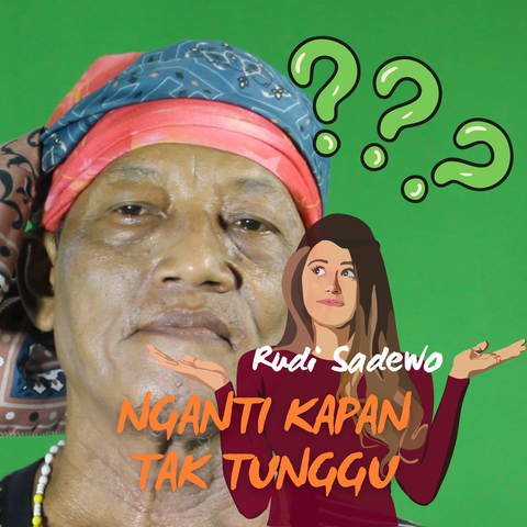 Nganti Kapan Tatunggu