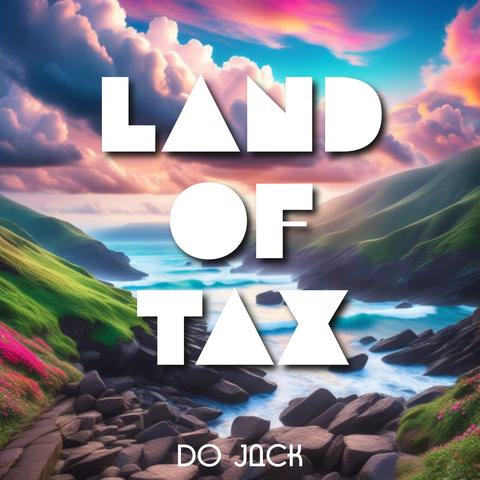 Land Of Tax