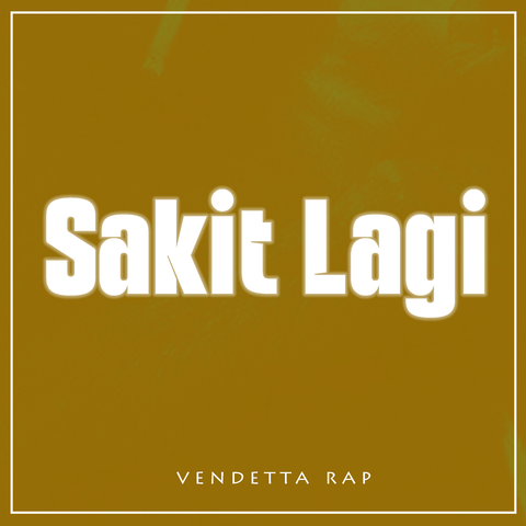 SAKIT LAGI