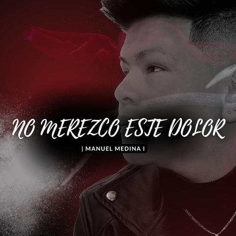 No Merezco Este Dolor