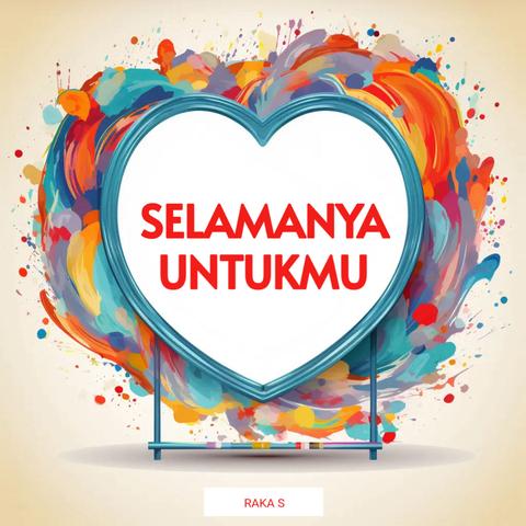 Selamanya Untukmu