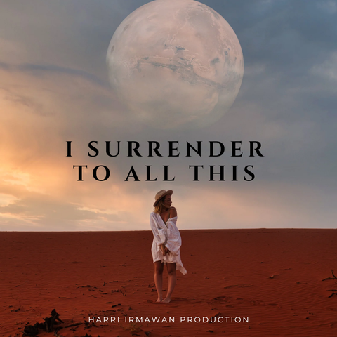 I surrender to all this