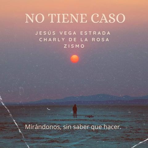 No Tiene Caso