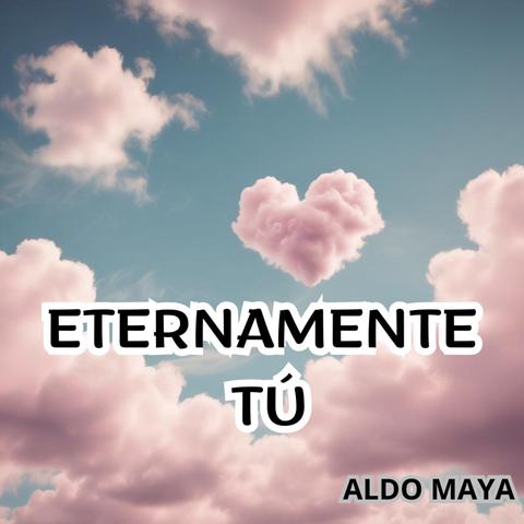 Eternamente Tú