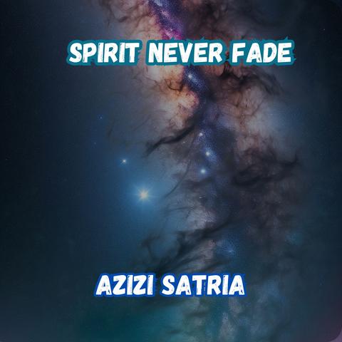 Spirit Never Fade