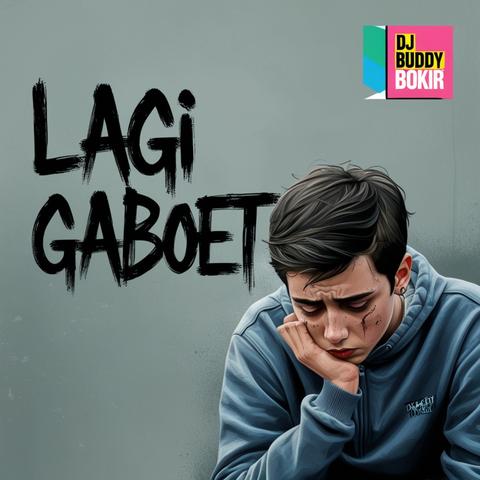 Lagi Gaboet