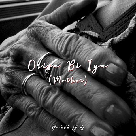 Orisa Bi Iya (Mother)