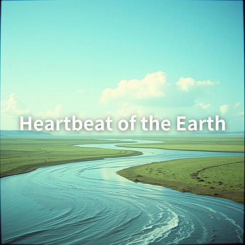 Heartbeat of the Earth