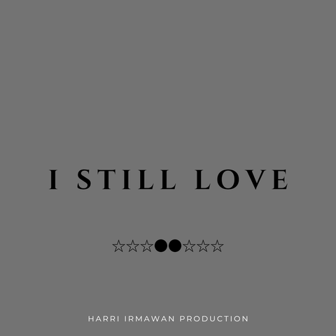 I still love