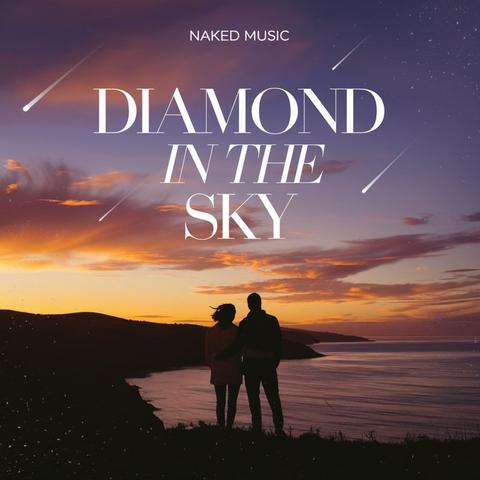 Diamonds in the Sky