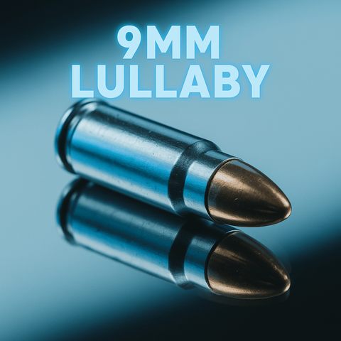 9mm LULLABY