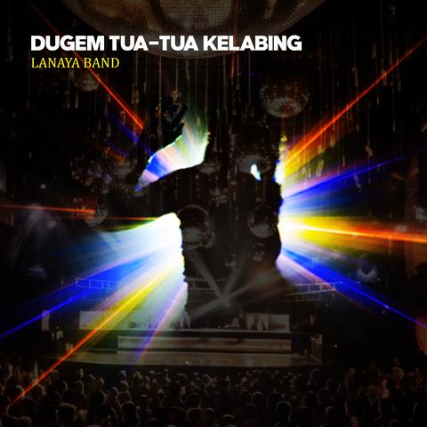 Dugem Tua-tua Kelabing