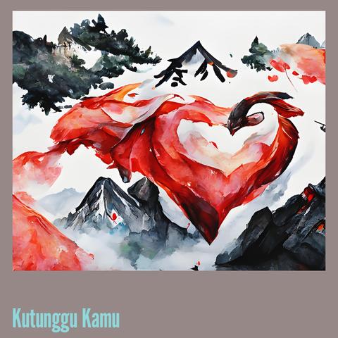 Kutunggu Kamu