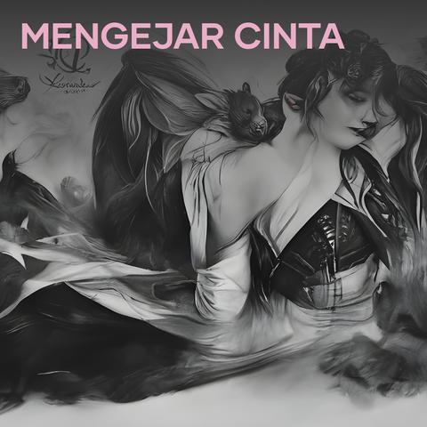 Mengejar Cinta