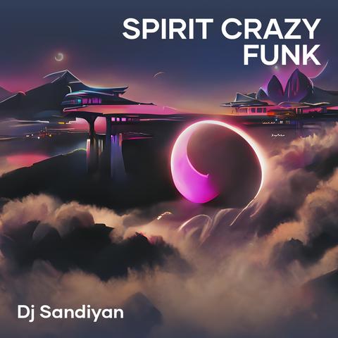 Spirit Crazy Funk